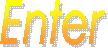 Enter
